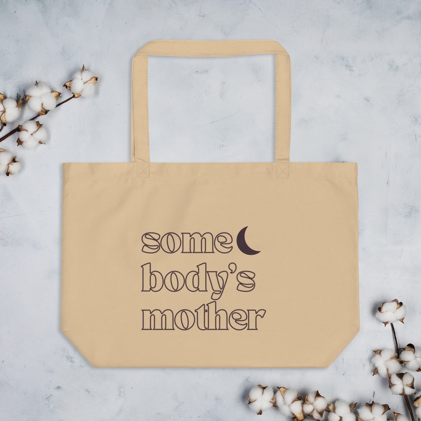 Somebody's Mother organic tote bag