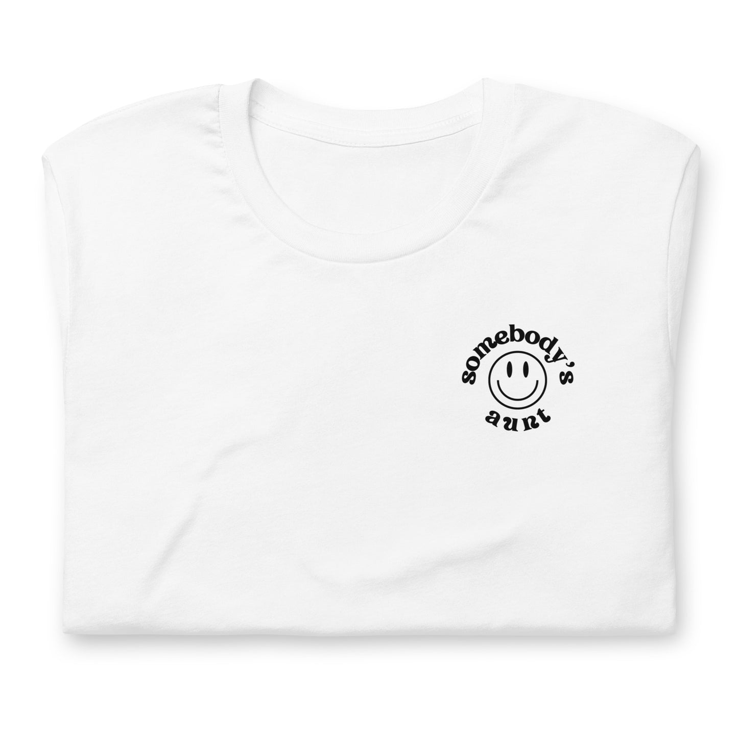 Somebody's Aunt Smiley Tee