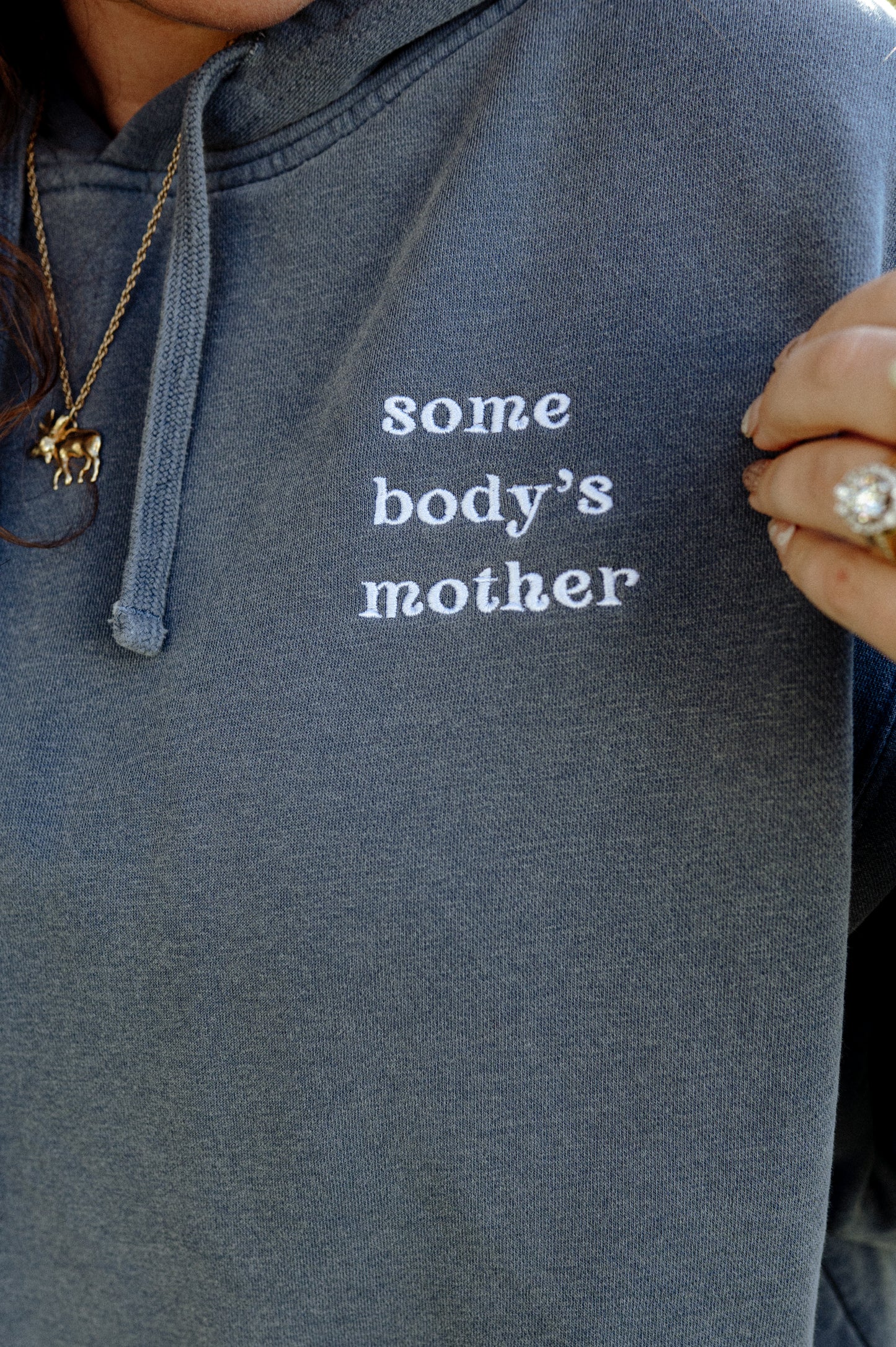 Somebody's Mother Super Soft Hoodie