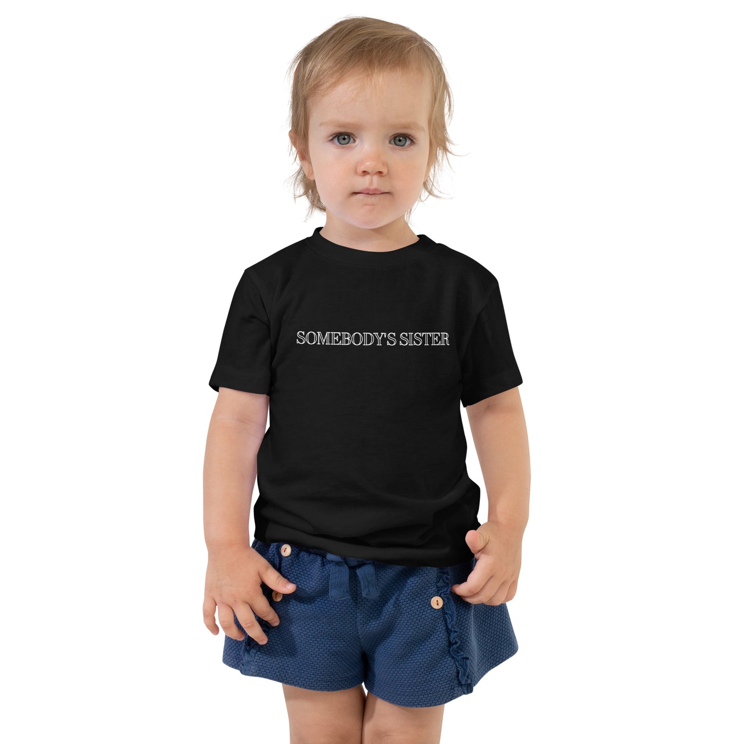 Somebody's Sister Toddler Short Sleeve Tee