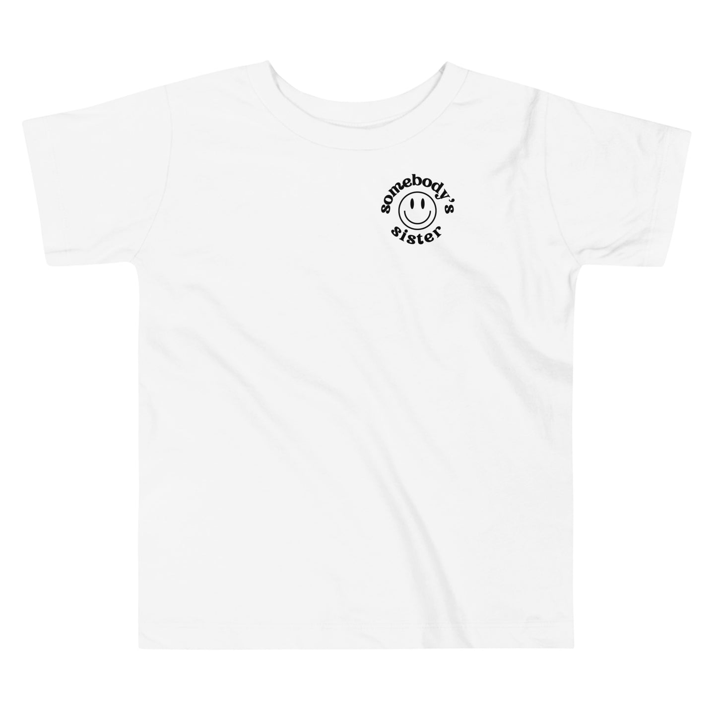 Somebody's Sister Smiley Toddler Tee